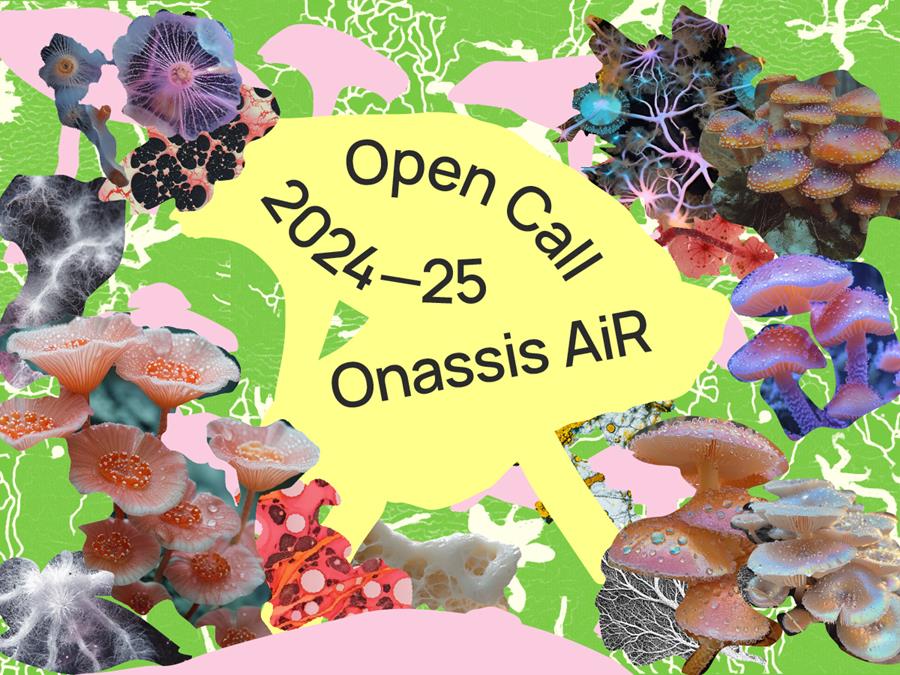 Pildi keskel on kollasel taustal kirjas "Open Call 2024-25 Onassis AiR". Teksti ümber on rohelisel taustal fotodest väljalõigatuna rohkelt värvilisi seeni ja meduuse.
