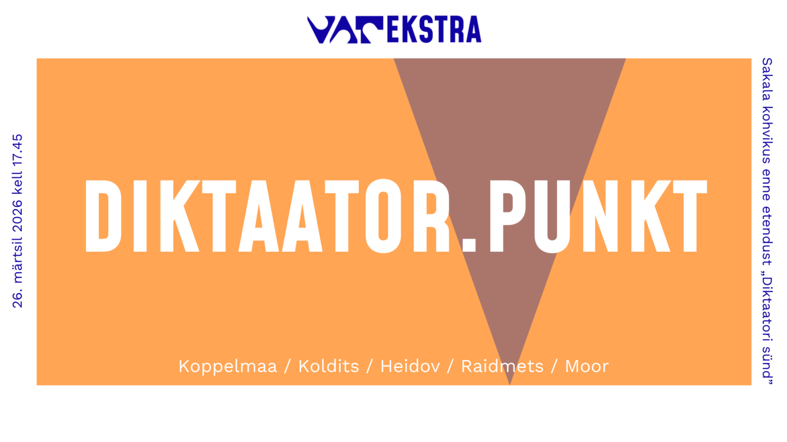 Oranžil taustal on valgete trükitähtedega kirjas 