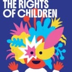 Plakati keskel on joonistatud tegelane, kelle pea koosneb eri värvides kujunditest. Tema kohal on valgete trükitähtedega "STAGING THE RIGHTS OF CHILDREN" ja allpool roosas "TODAY / EVERYDAY / 20 MARCH".