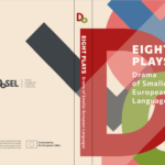 Pildil on raamatu "EIGHT PLAYS. Drama of Smaller European Languages" kaanekujundus. Kaanel on DoSELi projekti logo, kus eri värvides tähed D, O, S, E ja L on üksteise peale kuhjatud. Logo peal on valges kirjas "EIGHT PLAYS. Drama of Smaller European Languages".