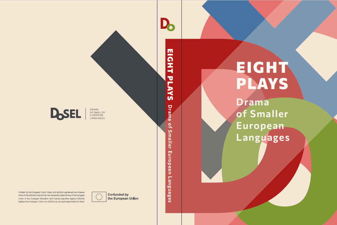 Pildil on raamatu "EIGHT PLAYS. Drama of Smaller European Languages" kaanekujundus. Kaanel on DoSELi projekti logo, kus eri värvides tähed D, O, S, E ja L on üksteise peale kuhjatud. Logo peal on valges kirjas "EIGHT PLAYS. Drama of Smaller European Languages".
