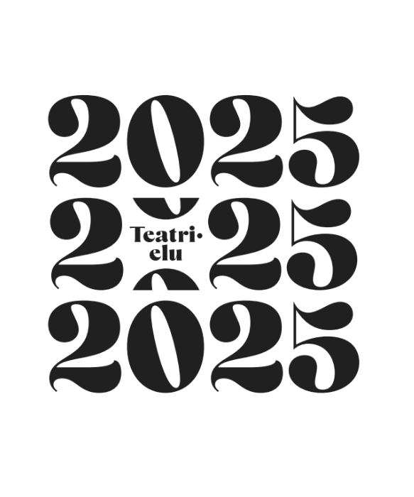 Pildil on valgel taustal mustas kirjas "2025 2025 2025" ning ühe 0 sees "Teatrielu".